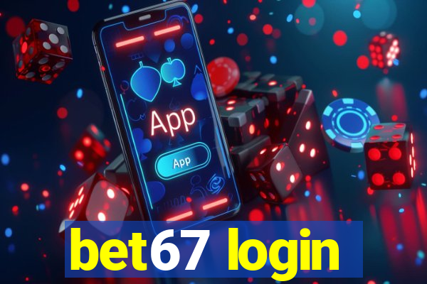 bet67 login